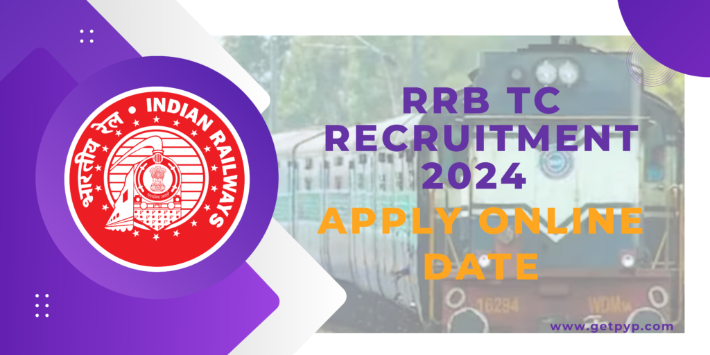 RRB TC Recruitment 2024 Apply Online Date